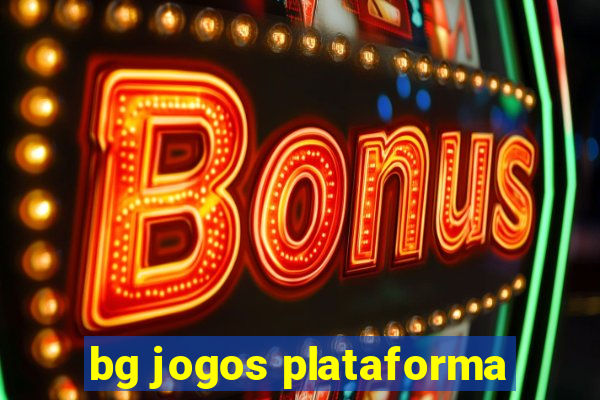 bg jogos plataforma